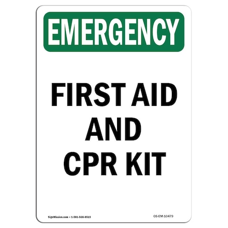 Signmission Safety Sign, OSHA EMERGENCY, 10" Height, Rigid Plastic, First Aid And CPR Kit, Portrait OS-EM-P-710-V-10479